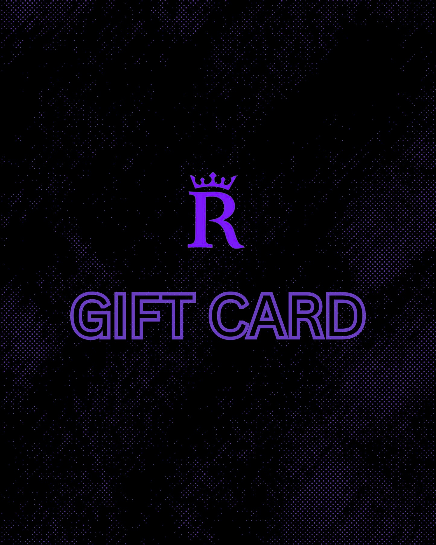 ROYAL Gift Card